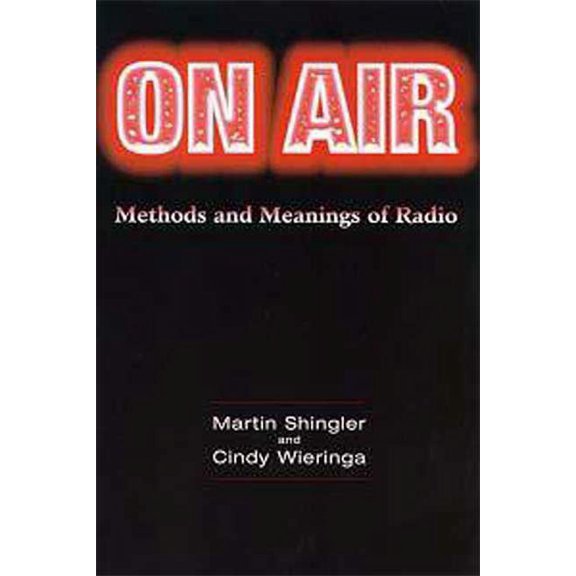 On Air: Methods and Meanings of Radio, (Paperback)