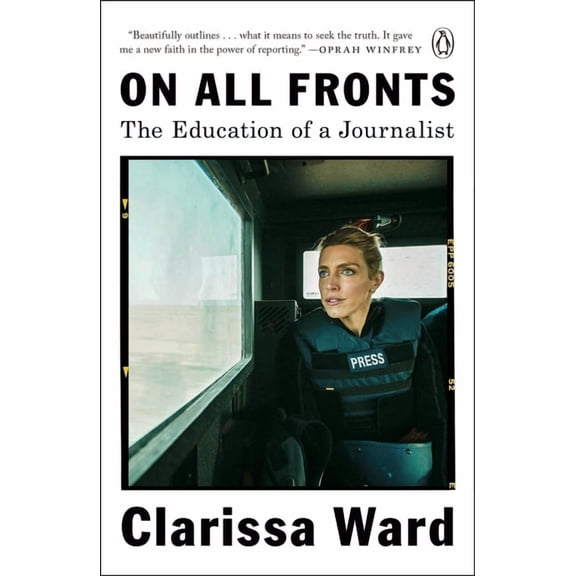 On All Fronts: The Education of a Journalist, (Paperback)