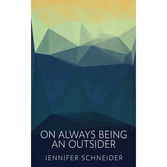 On Always Being An Outsider (Hardcover)(Large Print)