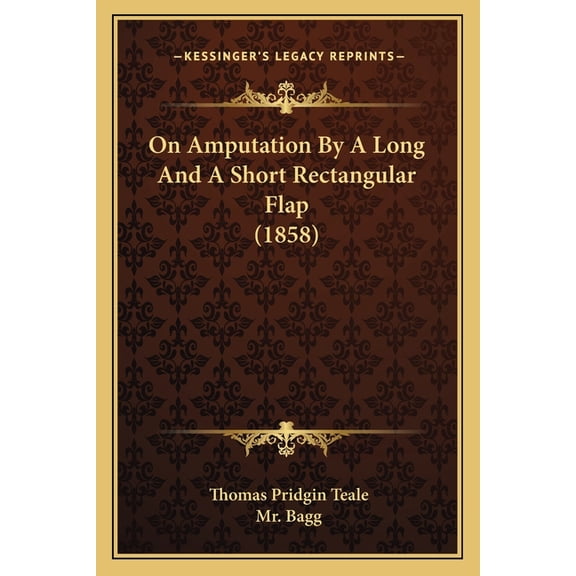 On Amputation By A Long And A Short Rectangular Flap (1858) (Paperback)