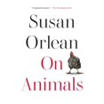 thumbnail image 1 of Pre-Owned On Animals (Paperback) 1982181540 9781982181543, 1 of 1