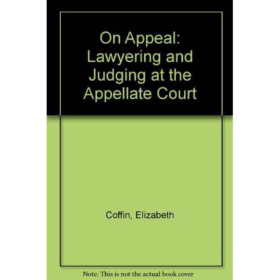 Pre-Owned On Appeal : Courts, Lawyering, and Judging (Hardcover)