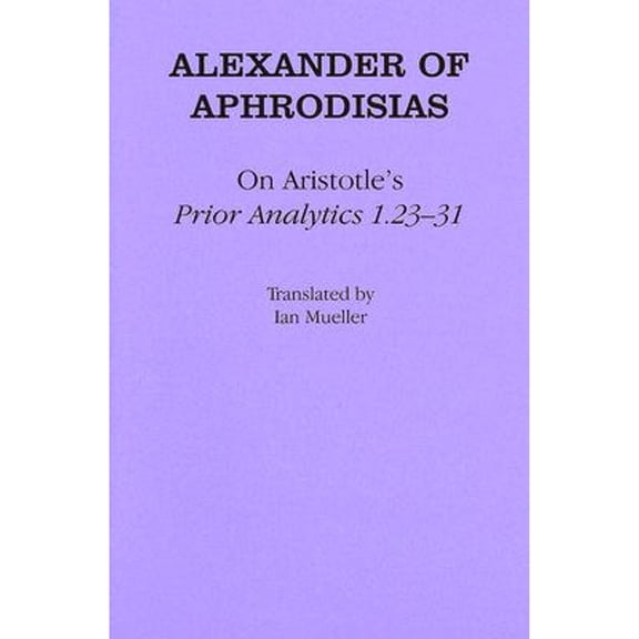Pre-Owned On Aristotle's "prior Analytics 1.23-31"