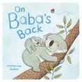 thumbnail image 1 of Pre-Owned On Baba's Back (Board book) 1616899123 9781616899127, 1 of 1