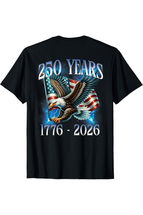 On Back Eagle and Flag 250 Years 1776-2026 250th Birthday Mens T-Shirt