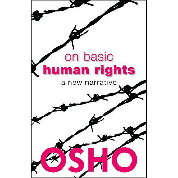 Pre-Owned On Basic Human Rights: A New Narrative (Spiritually Incorrect) Paperback