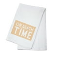 thumbnail image 1 of On Beach Time, Simply Said (100% Cotton Tea Towel, Decorative Hand Towel, Kitchen and Home), 1 of 3