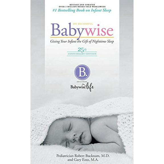 Pre-Owned On Becoming Babywise: Giving Your Infant the Gift of Nighttime Sleep (Hardcover) 1932740120 9781932740127
