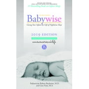 BUCKNAM; GARY EZZO On Becoming Babywise: Giving Your Infant the Gift of Nighttime Sleep - Interactive Support - 2019 Edition (Paperback)