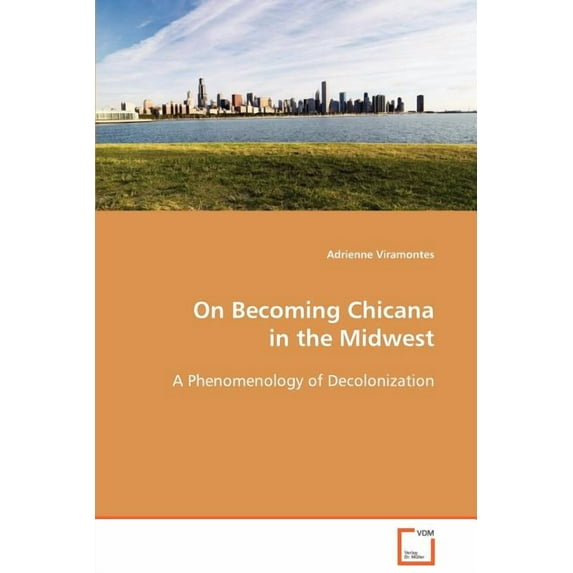 On Becoming Chicana in the Midwest (Paperback)