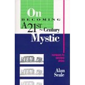 Pre-Owned On Becoming a 21st Century Mystic: Pathways to Intuitive Living (Paperback) 0965773612 9780965773614