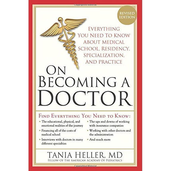 Pre-Owned On Becoming a Doctor: The Truth about Medical School, Residency, and Beyond (Paperback) 1402220138 9781402220135