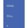 thumbnail image 1 of On Becoming a Psychotherapist, (Paperback), 1 of 1