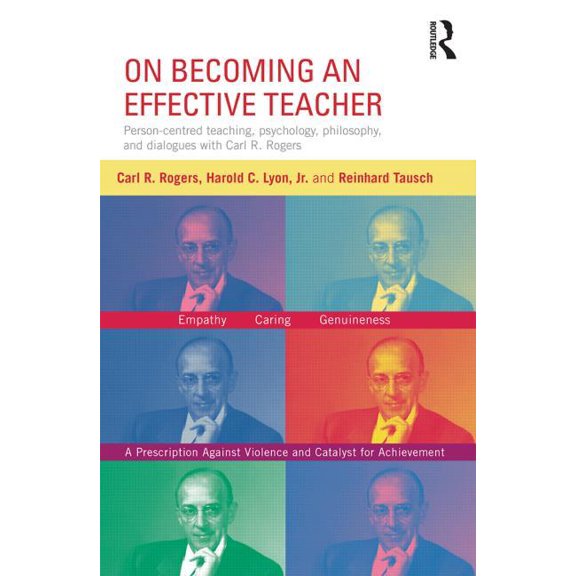 On Becoming an Effective Teacher: Person-centered teaching, psychology, philosophy, and dialogues with Carl R. Rogers an, (Paperback)