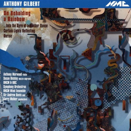 Anthony Gilbert - Anthony Gilbert: On Beholding a Rainbow [CD]