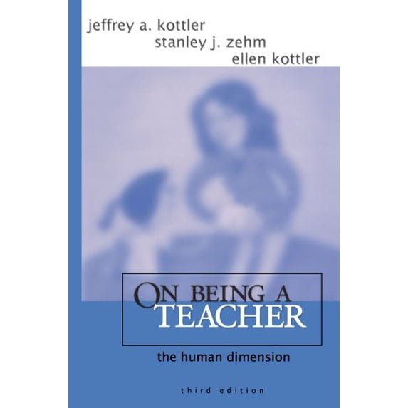 Pre-Owned On Being a Teacher: The Human Dimension (Paperback) 076193944X 9780761939443