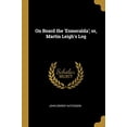 thumbnail image 1 of On Board the Esmeralda; or, Martin Leighs Log Paperback 0469231521 9780469231528 John Conroy Hutcheson, 1 of 1