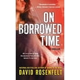 thumbnail image 1 of Pre-Owned On Borrowed Time: A Thriller (Mass Market Paperback) 1250002176 9781250002174, 1 of 1