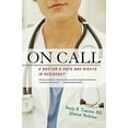 thumbnail image 1 of Pre-Owned On Call: A Doctor's Days and Nights in Residency (Paperback) 0312324847 9780312324841, 1 of 1
