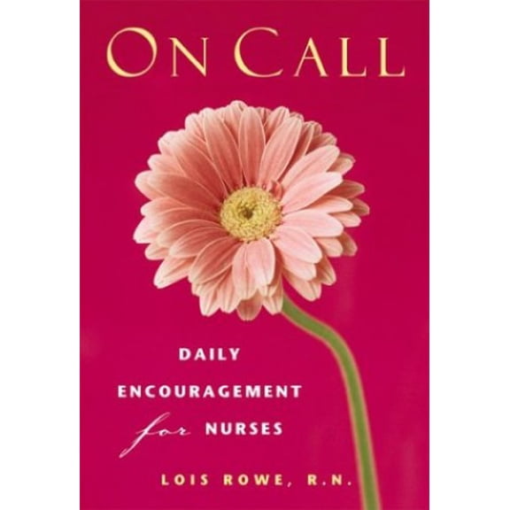 Pre-Owned On Call: Daily Encouragement for Nurses (Paperback) 0801064864 9780801064869