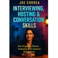 thumbnail image 1 of On-Camera Confidence &amp; Performance M Interviewing, Hosting &amp; Conversation Skills: Run Engaging Shows, Podcasts &amp; On-Camera Discussions, Book 7, (Paperback), 1 of 1