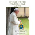 thumbnail image 1 of Pre-Owned On Care for Our Common Home: Laudato Si (Paperback) 1601375026 9781601375025, 1 of 1
