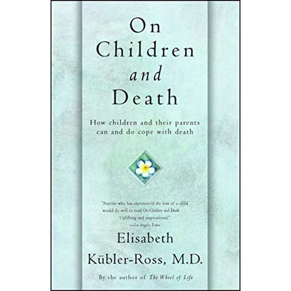 Pre-Owned On Children and Death (Paperback) 0684839393 9780684839394