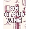 thumbnail image 1 of On Cloud Wine: Stress-Relieving Wine-Themed Coloring Sheets, Funny Quotes And Wine Designs To Color (Paperback), 1 of 1