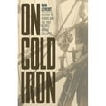 thumbnail image 1 of On Cold Iron: A Story of Hubris and the 1907 Quebec Bridge Collapse (Paperback) by Dan LeVert, 1 of 1