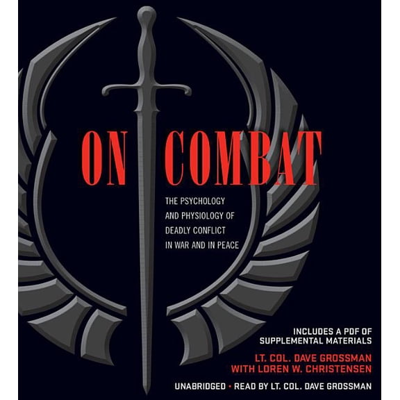 On Combat: The Psychology and Physiology of Deadly Conflict in War and in Peace, (Audiobook)