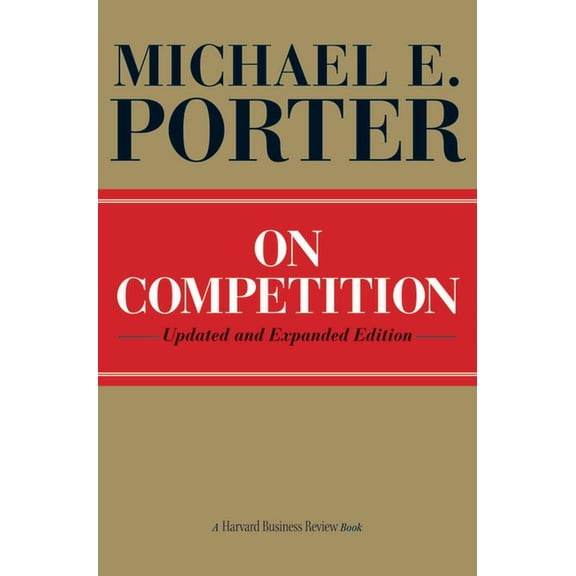 Harvard Business Review Book On Competition, (Hardcover)