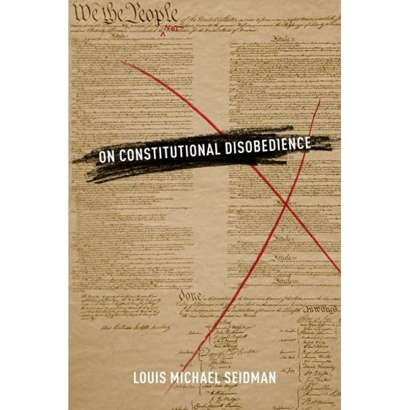 Pre-Owned On Constitutional Disobedience (Hardcover) 9780199898275