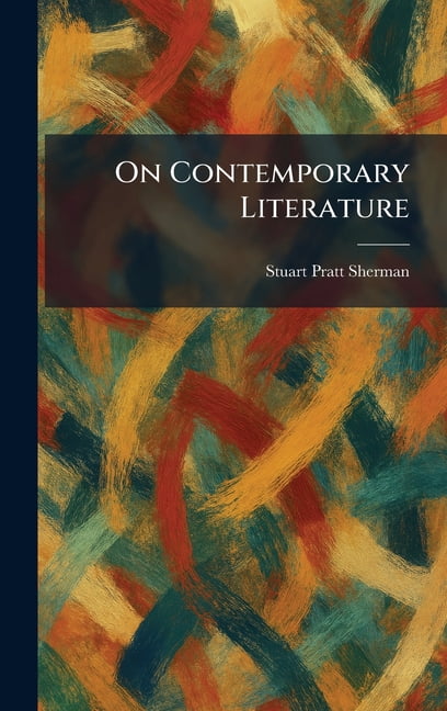 On Contemporary Literature, (Hardcover)