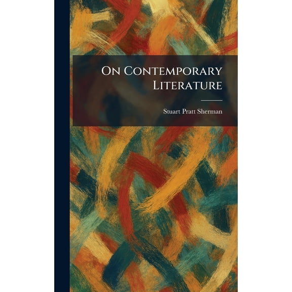 On Contemporary Literature, (Hardcover)