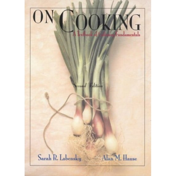 Pre-Owned On Cooking: A Textbook of Culinary Fundamentals (2nd Edition) (Hardcover) 0138626405 9780138626402