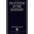 thumbnail image 1 of Pre-Owned On Custom in the Economy 9780198292241 Used, 1 of 1