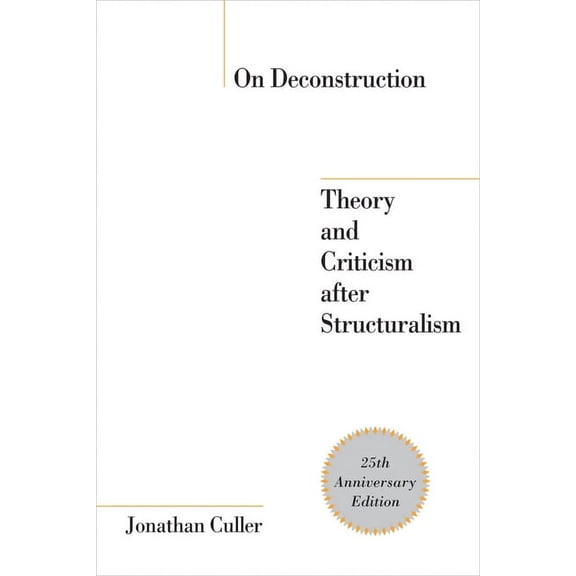On Deconstruction: Theory and Criticism After Structuralism, (Hardcover)