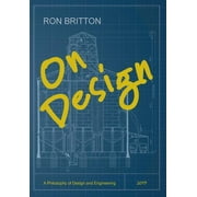 On Design: A Philosophy of Design and Engineering (Hardcover)