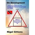thumbnail image 1 of On Development: - Innovative Solutions For The Development Dilemma Facing Trini, 1 of 1