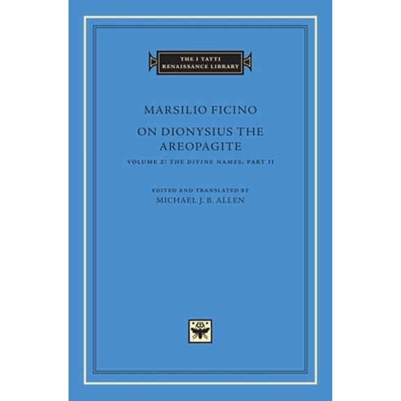 Pre-Owned On Dionysius the Areopagite, Volume 2: The Divine Names, Part II (The I Tatti Renaissance Library 67) Paperback