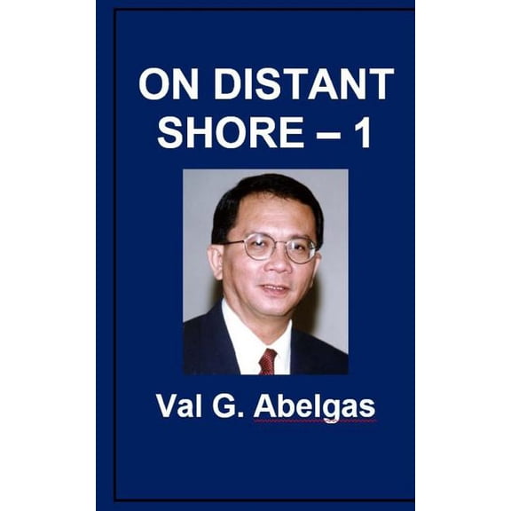 On Distant Shore - 1 Paperback 1976131839 9781976131837 Val G. Abelgas