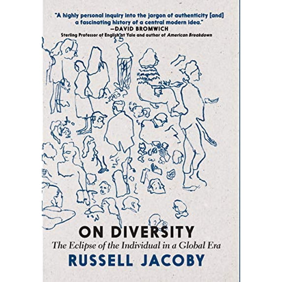 Pre-Owned On Diversity: The Eclipse of the Individual in a Global Era (Hardcover) 1609809793 9781609809799