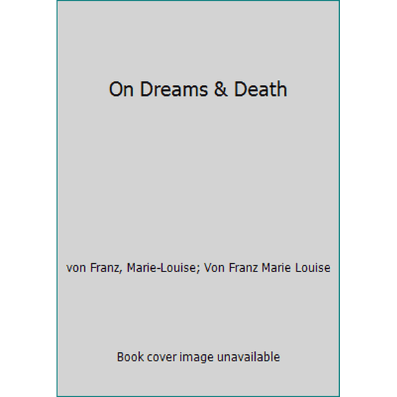 Pre-Owned On Dreams & Death (Paperback) 0877734054 9780877734055