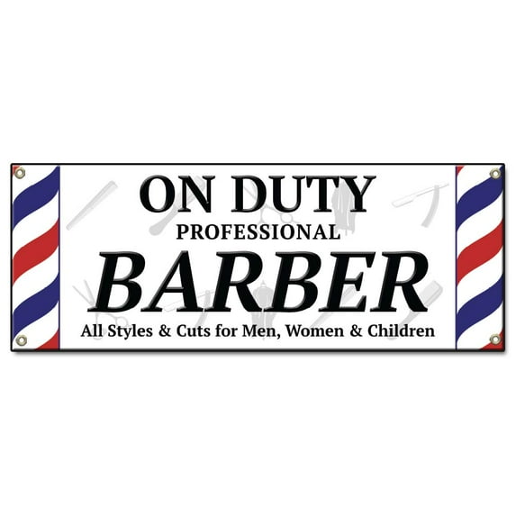 On Duty Professional Barber | 24" X 72" Banner | Heavy Duty 13oz. Outdoor Vinyl Single Sided With Grommets | Made in The USA