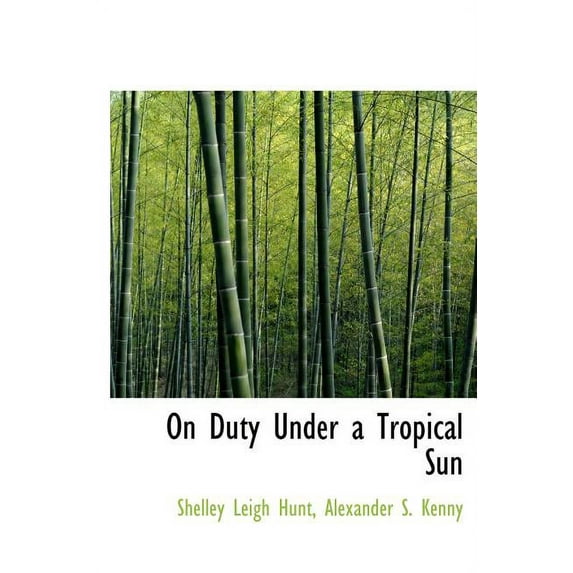 On Duty Under a Tropical Sun (Hardcover)(Large Print)