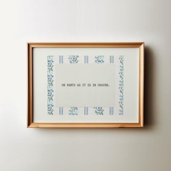 On Earth As It Is In Heaven Christian Cottagecore Script Biblical Quote Faith Based Inspirational Decor
