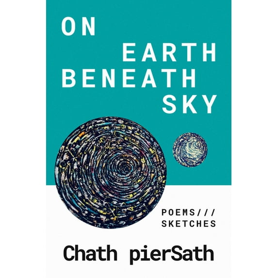 On Earth Beneath Sky : Poems and Sketches