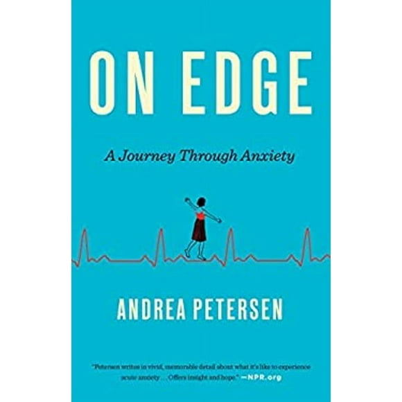 On Edge : A Journey Through Anxiety (Paperback)