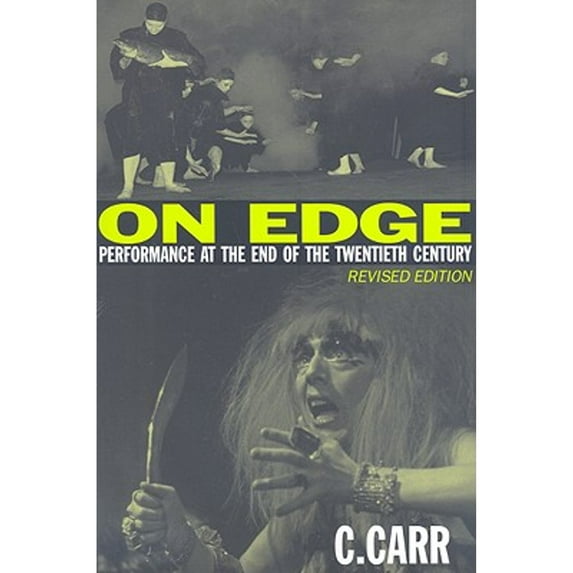 Pre-Owned On Edge: Performance at the End of the Twentieth Century