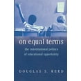 thumbnail image 1 of Pre-Owned On Equal Terms: The Constitutional Politics of Educational Opportunity (Paperback) 069111370X 9780691113708, 1 of 1